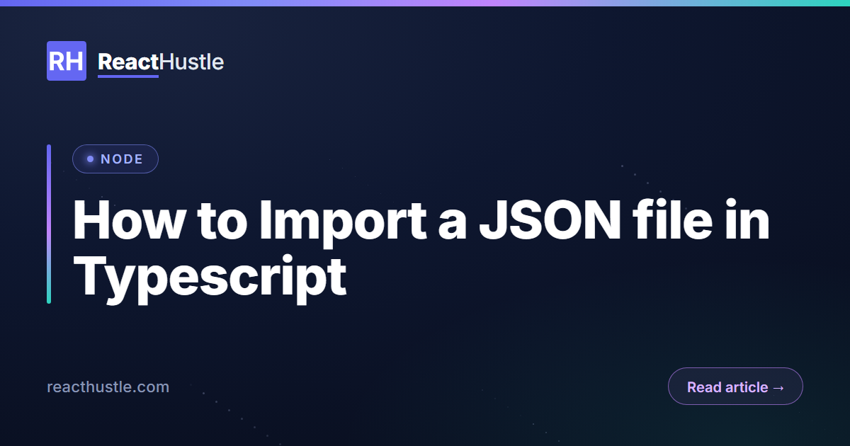 How to Import a JSON file in Typescript