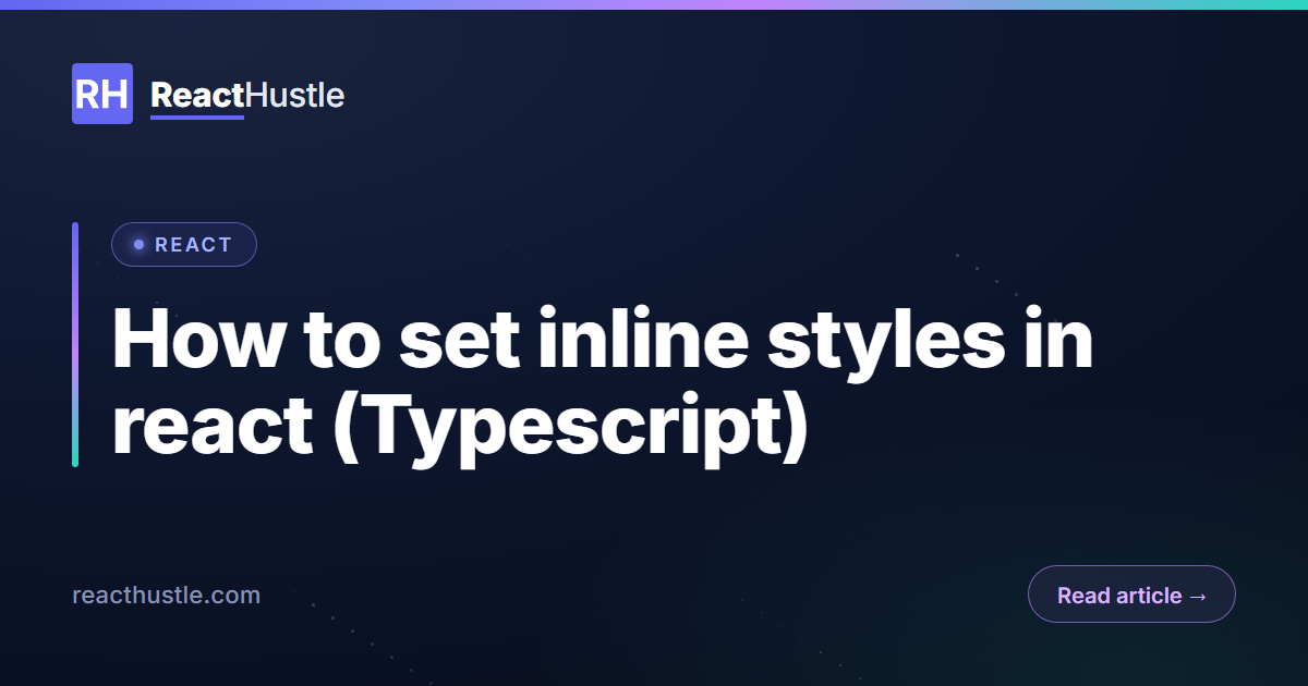 How to set inline styles in react (Typescript) How to set inline styles in react (Typescript)