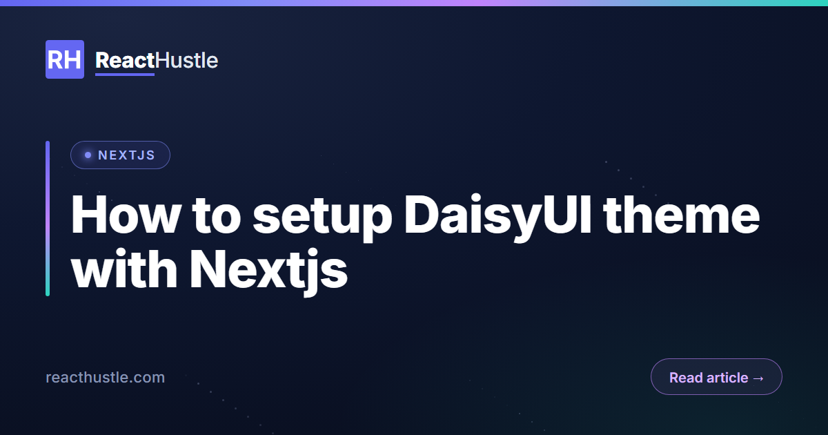 How to setup DaisyUI theme with Nextjs