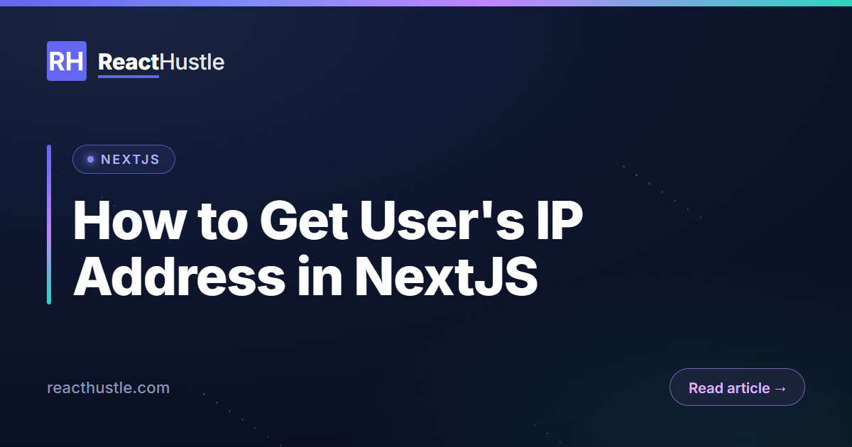How to Get User's IP Address in NextJS