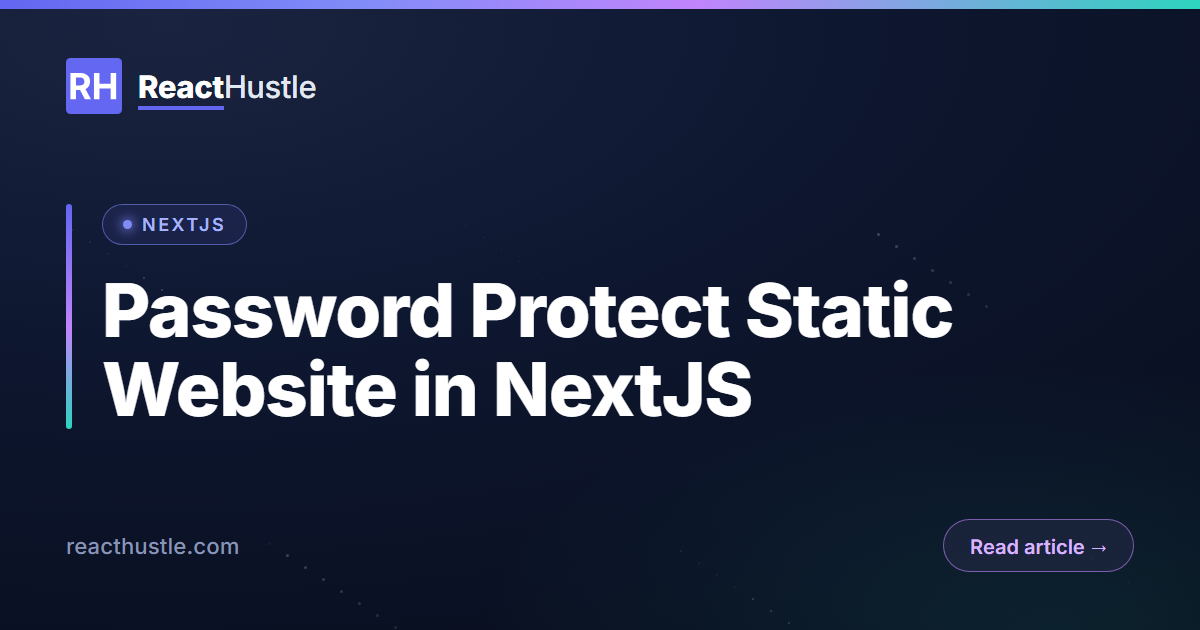  Password Protect Static Website in NextJS